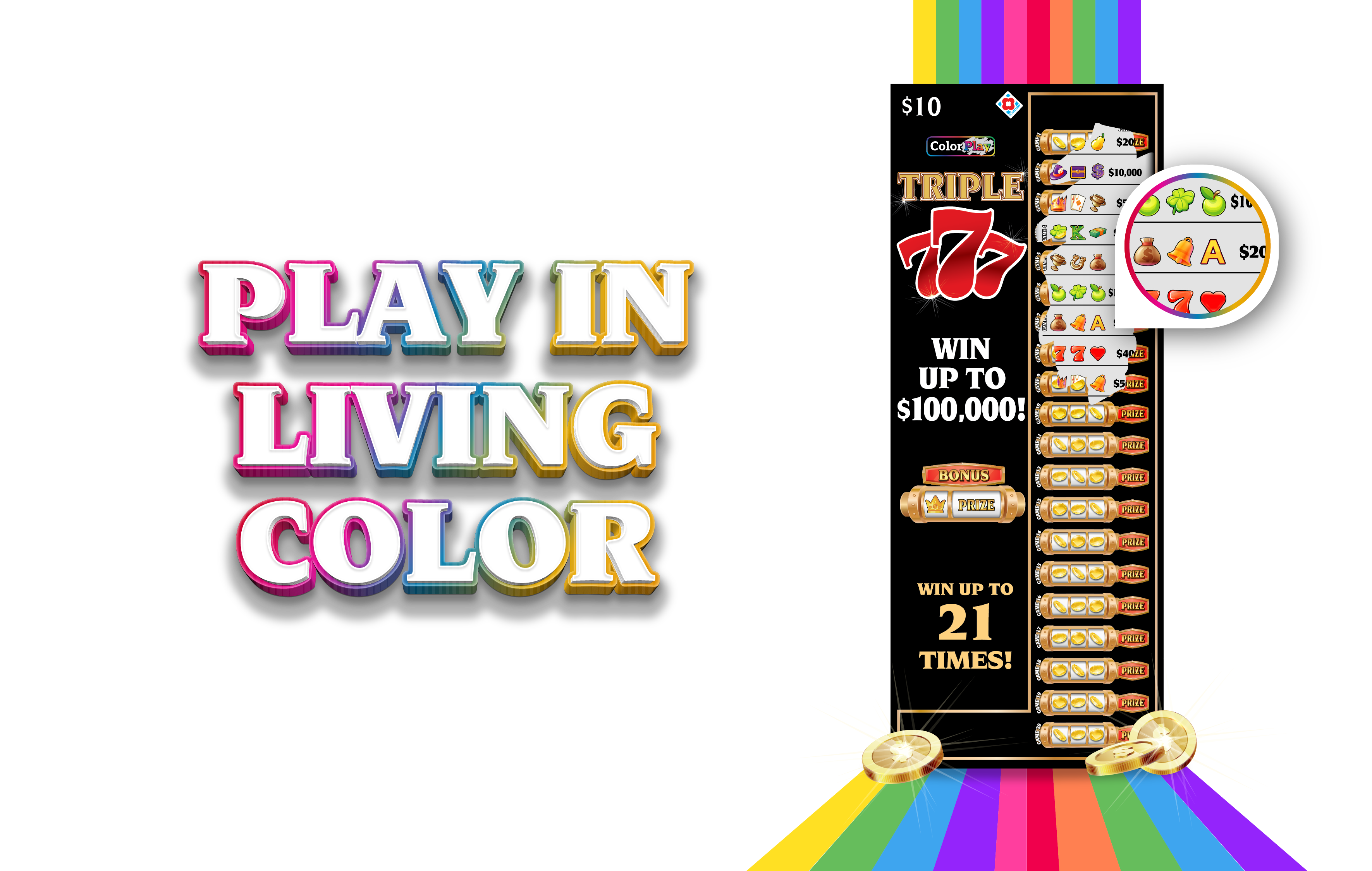 Triple 777 Scratcher, Play in Living Color